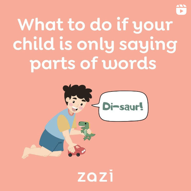 What to do if your Child is only Saying Parts of Words
