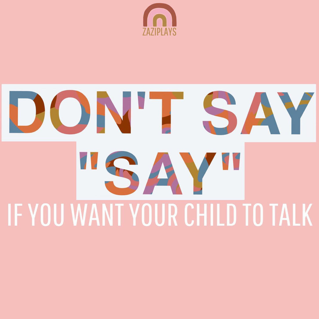 Don't say 'Say'