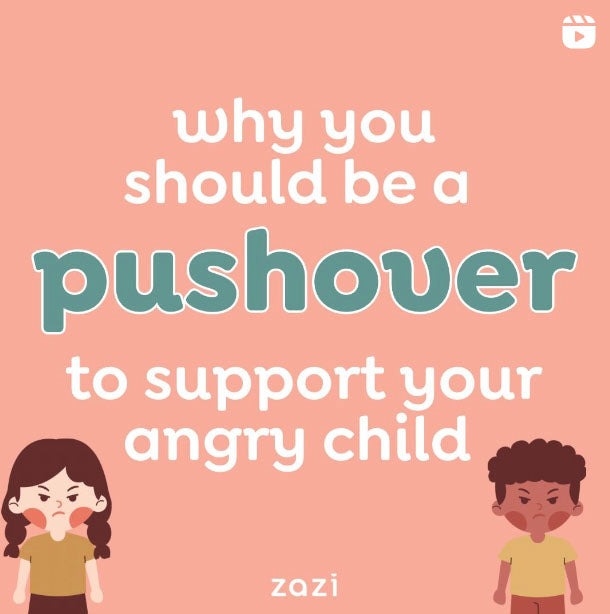 Why you should be a pushover to support your angry child