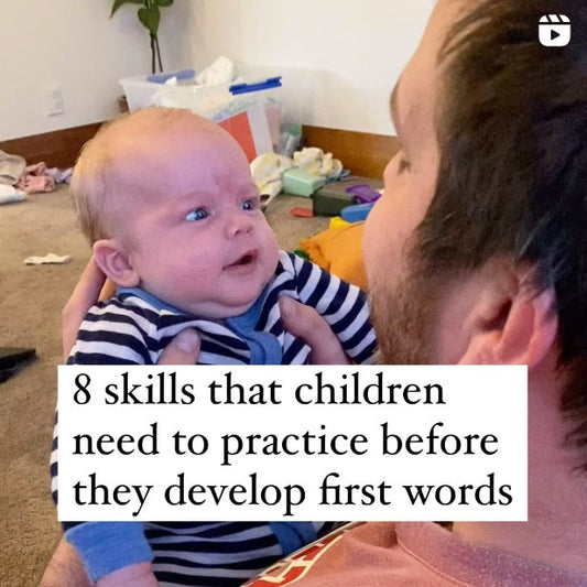 8 Skills that Children need to practice before they develop first words