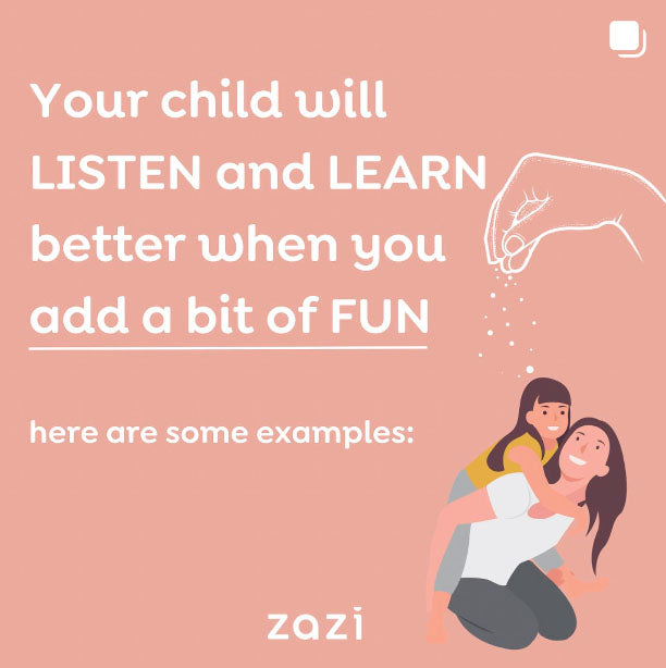 Your Child will Listen and Learn better when you add a bit of Fun