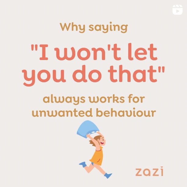 Why Saying "I won't let you do that" always works for unwanted behaviour