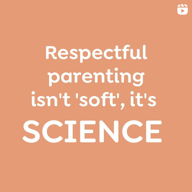 Respectful Parenting isn't 'Soft', Its Science