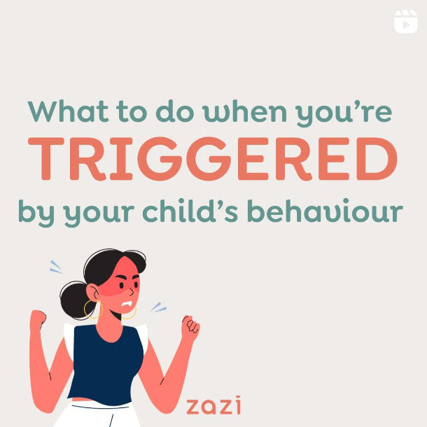 What to do when you're triggered by your child's behaviour