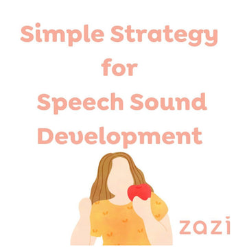 Simple Strategy for Speech Sound Development