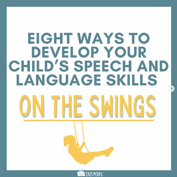 Eight Ways to Develop your Child's Speech and Language Skills on the Swings